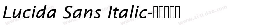 Lucida Sans Italic字体转换